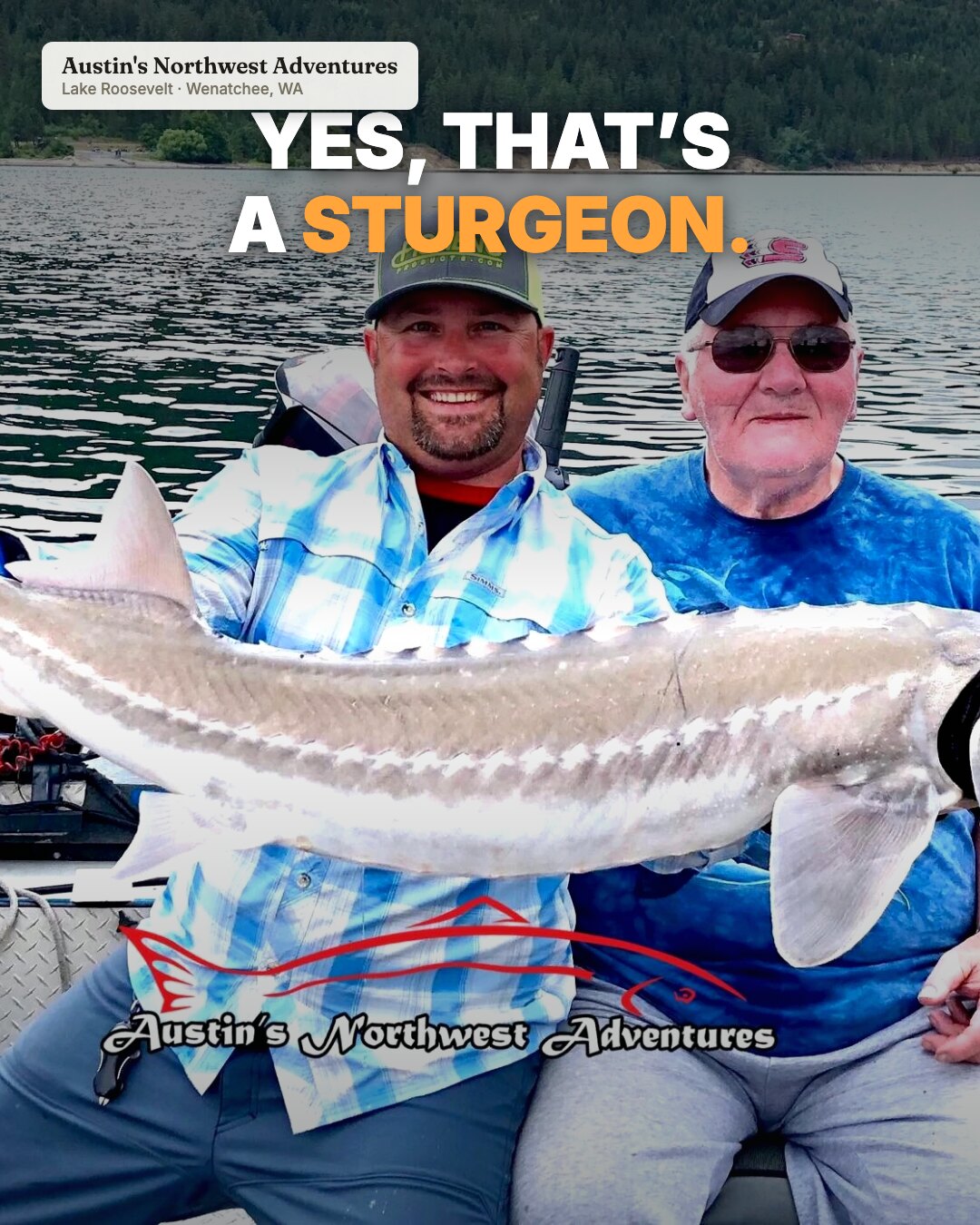 Ad: two anglers holding a giant white sturgeon, hook yes that's a sturgeon