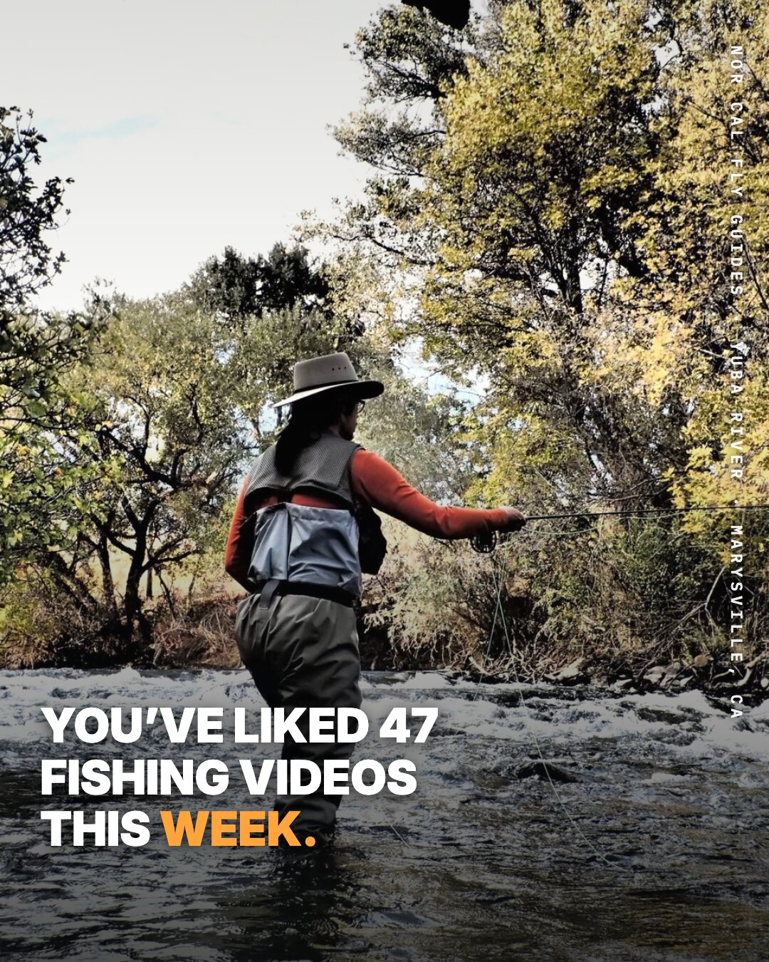 Ad: angler casting on the Yuba with the hook you've liked 47 fishing videos this week