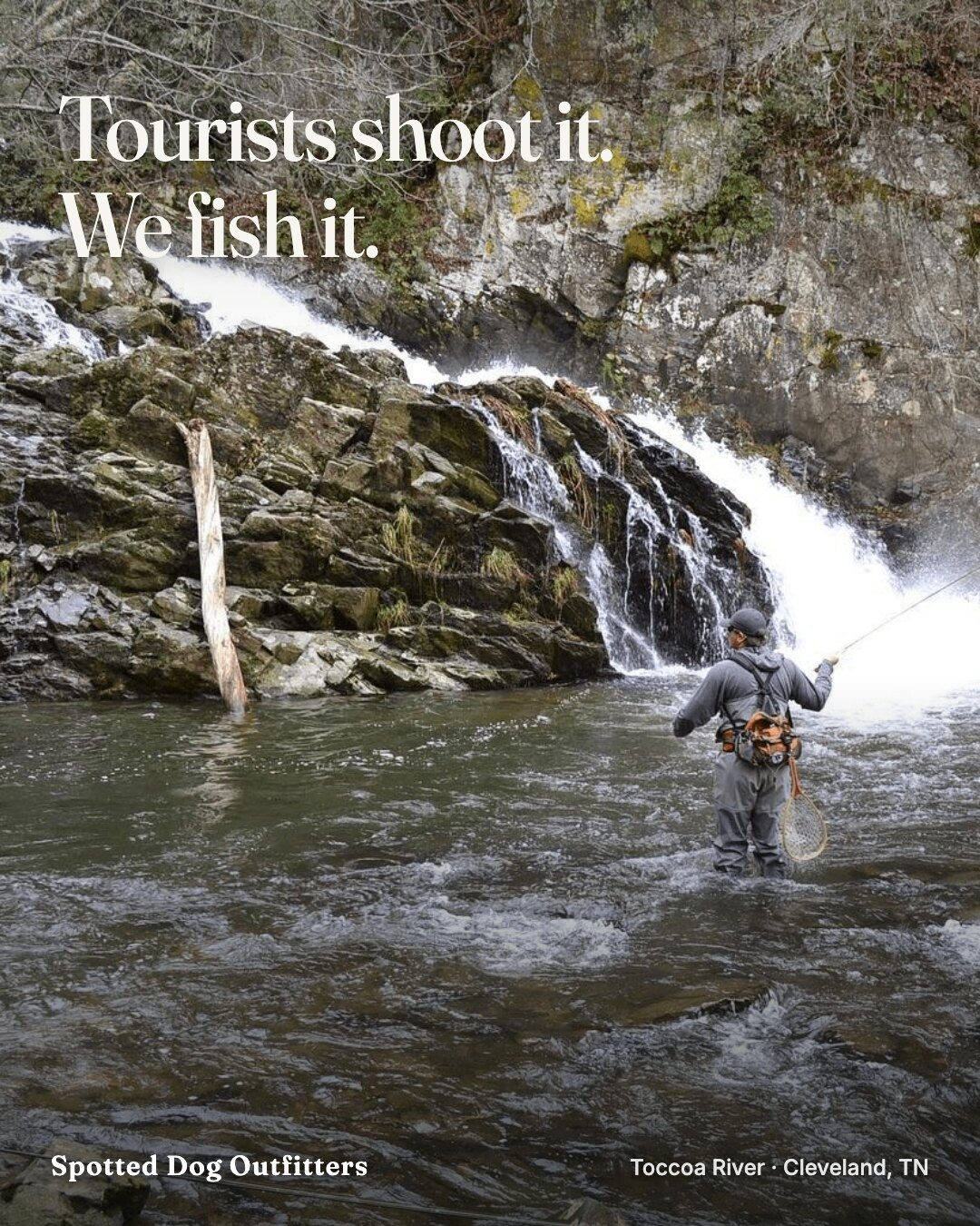 Ad: angler fishing below a waterfall, hook tourists shoot it we fish it